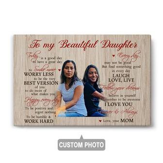 Custom To My Beautiful Daughter Today Is A Good Day Canvas | Custom Photo | Gifts For Daughter | Personalized Mom And Daughter Canvas | Seseable CA