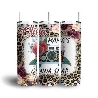 Custom Mama Is Gonna Snap Leopard Camera Skinny Tumbler, Custom Name, Cool Mom Gift, Photography, Personalized Mom Skinny Tumbler - Seseable