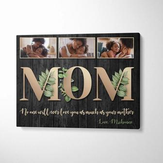 No One Will Love You as Much as Your Mother Canvas Print, Custom Photo and Text on Canvas, Personalized Quote and Poem for Mother's Day Gift | Seseable CA