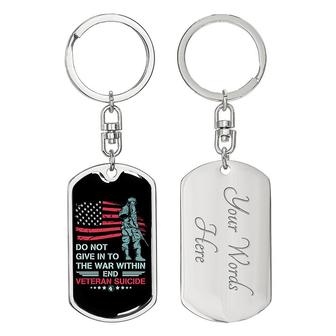 Custom Do Not Give In To The War Keychain With Back Engraving | Birthday Gifts | Personalized Veteran Dog Tag Keychain - Seseable