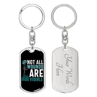 Custom Not All Wounds Are Visible Keychain With Back Engraving | Birthday Gifts For Veteran | Personalized Veteran Dog Tag Keychain - Seseable