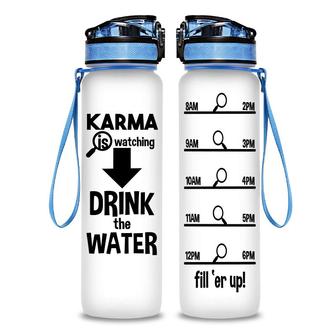 Karma Is Watching Drink The Water Hydro Tracking Bottle | Seseable CA