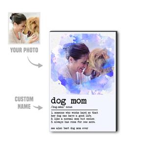 Custom Dog Mom Definition Watercolor Wood Panel | Mothers Day | Dog Moms Gifts | Personalized Photo Dog Mom Wood Panel | Seseable CA