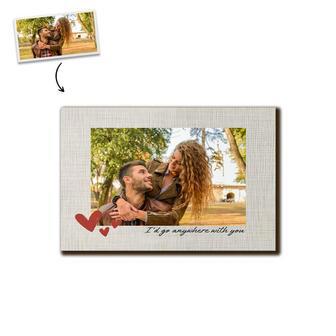 Custom I Had Go Anywhere With You Photo Wood Panel | Custom Photo | Photo Frame Gifts | Personalized Photo Wood Panel - Seseable