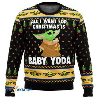 Baby Yoda All I Want Mandalorion Star Wars Gift For Fan Anime Christmas Ugly Sweater | Favorety CA