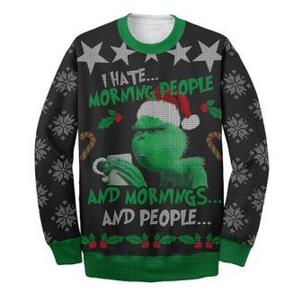 Grinch Sweater I Hate Morning People Ugly Long Sleeve Printing | Favorety AU