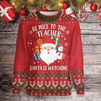 Teacher Christmas Sweater Be Nice To Your Teacher Santa Is Watching Red Ugly Sweater | Favorety DE