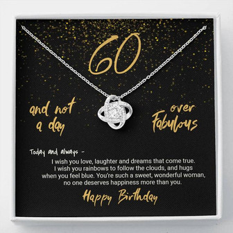 60Th Birthday Gift Not A Day Over Fabulous Love Knot Necklace - Thegiftio UK