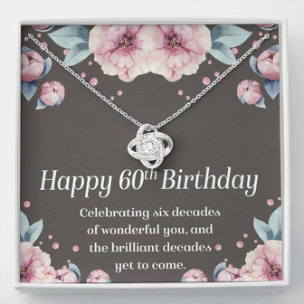 60Th Birthday Gifts For Women Necklace, Necklace For Her Mom Grandma, 6 Decade Jewelry 60 Years Old, Love Knot Necklace  - Thegiftio UK