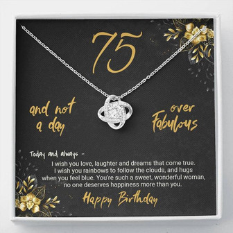 75Th Birthday Gift Love Knot Necklace, Not A Day Over Fabulous - Thegiftio UK