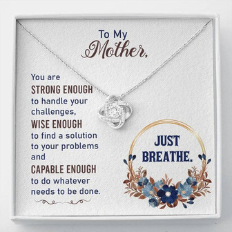 Collection Mom - You Are Strong Enough To Handle Your Challenges - Love Knot Necklace - Thegiftio UK