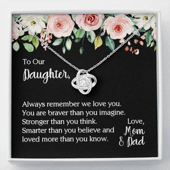 Daughter Necklace, Daughter You Are Braver Than You Imagine Love Knot Necklace - Thegiftio UK
