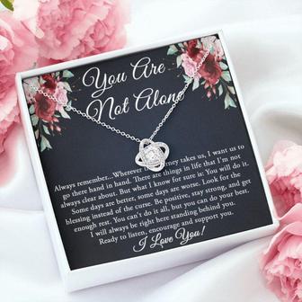 Encouragement Gift For Women, You Are Not Alone Necklace, Gift For Cancer Support Gift, Survivor Inspirational Gift For Patient Miscarriage - Thegiftio UK