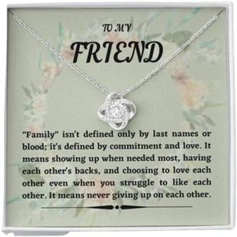 Friend Necklace, Sister Necklace, To My Friend Necklace Gift , Family Isn’T Defined , Necklace Gift Appreciation Message - Thegiftio UK