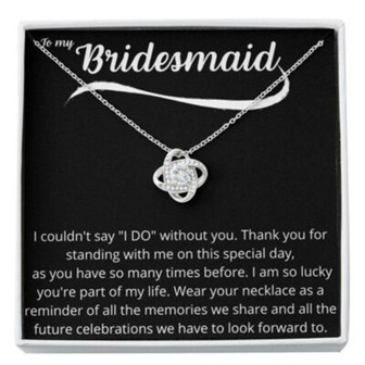 Friend Necklace, To My Bridesmaid Necklace I Couldn’t Say I Do Without You Gift, Wedding Day - Thegiftio UK