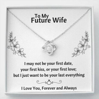 Future Wife Necklace, To My Future Wife “Last Everything , Flowers” Necklace Gift From Boyfriend - Thegiftio UK