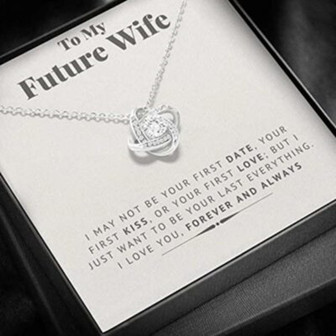Future Wife Necklace, To My Future Wife Necklace To My Wife Necklaces From Husband , I May Not Be Your First Date Necklace - Thegiftio UK
