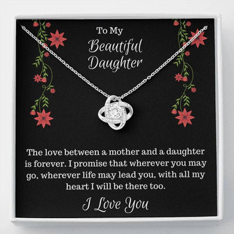 Gift For Daughter-The Love Between A Mother And A Daughter Is Forever-Love Knot Necklace - Thegiftio UK