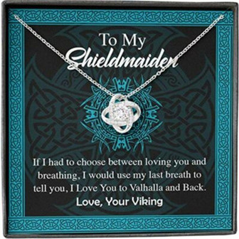 Girlfriend Necklace, Wife Necklace, My Shieldmaiden Necklace Breath Love You To Valhalla And Back Viking Alluring Necklace - Thegiftio UK