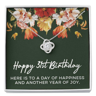 Happy 31St Birthday Necklace, Birthday Gifts For Women, 31 Yrs Old Birthday Jewelry, Birthday Gifts For Wife, Love Knot Necklace  - Thegiftio UK