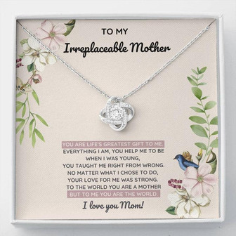 Irreplaceable Mother - Life's Greatest Gift Love Knot Necklace Day - Thegiftio UK