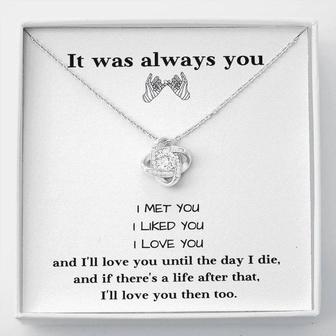 It Was Always You - Love Knot Necklace | Personalized Gift! ❤️ - Thegiftio UK