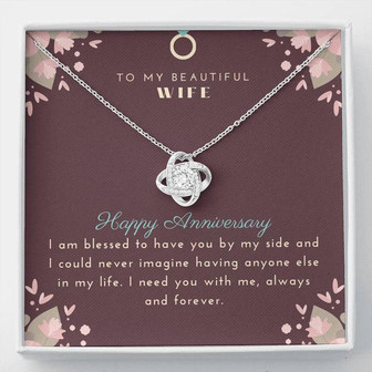 Love Knot Necklace To Wife - I Am Blessed To Have You - Thegiftio