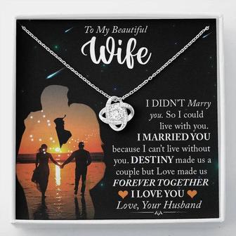 Love Made Us Forever Together - Love Knot Necklace For Wife - Thegiftio UK