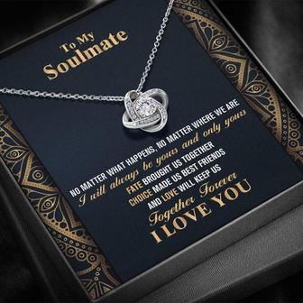 To My Soulmate - I Will Always Be Yours And Only Yours - Love Knot Necklace - Thegiftio UK