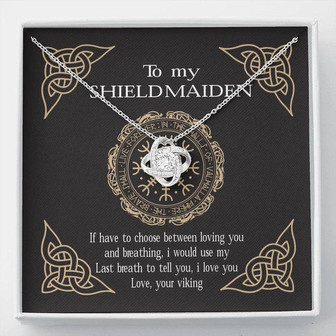Shieldmaiden I Use Last Breath To Say I Love You Love Knot Necklace Gift For Her - Thegiftio UK