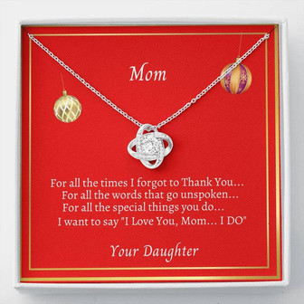 To Mom "For All The Times Love Knot Necklace" From Daughter - Thegiftio