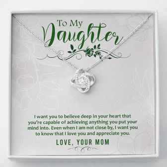 To My Daughter - I Want You To Believe Deep In Your Heart That You Are Capable Of Achieving Anything - Love Knot Necklace - Thegiftio UK