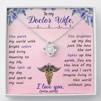 To My Doctor Wife - You Paint My World With Bright Colors - Love Knot Necklace - Thegiftio UK