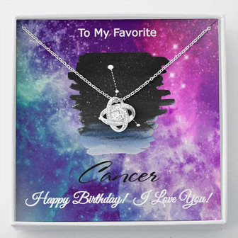 To My Favorite Cancer Horoscope Constellation Birthday Love Knot Necklace For Her - Thegiftio UK