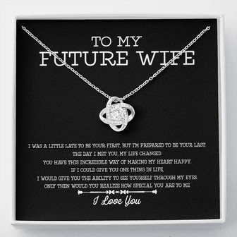 To My Future Wife I Love You Love Knot Necklace Gift For Her - Thegiftio UK