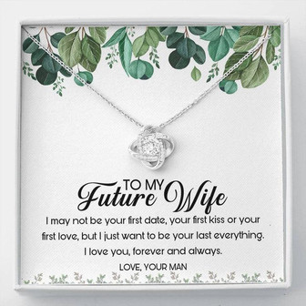 To My Future Wife Your're My Everything Love Knot Necklace Gift From Husband - Thegiftio