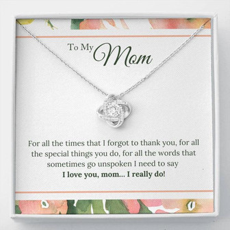 To My Mom - I Love You Mom...I Really Do! - Love Knot Necklace - Thegiftio UK