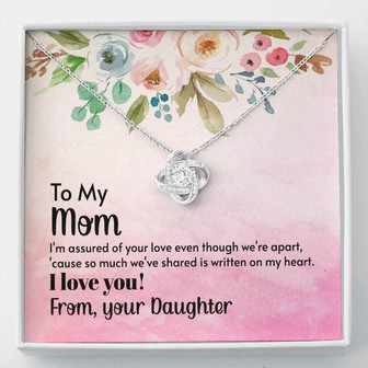 To My Mom - I'm Assured Of Your Love - Love Knot Necklace - Thegiftio UK