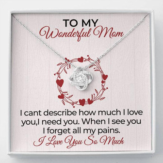 To My Mom- I Can't Describe How Much I Love You- Love Knot Necklace - Thegiftio UK