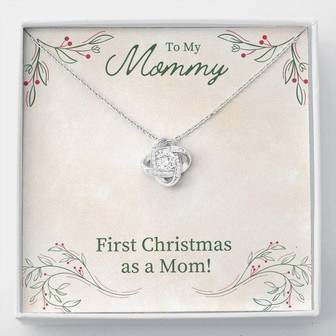 To My Mommy - First Christmas As A Mom - Love Knot Necklace - Thegiftio