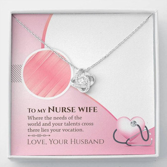 To My Nurse Wife - There Lies Yours Vocation - Love Knot Necklace - Thegiftio UK