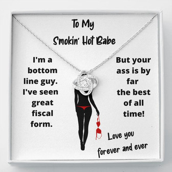 To My Smokin' Hot Babe Necklace Great Fiscal Form Love Knot Necklace Meaningful Gift Cut Thoughtful Gift Hot Like My Wife's Ass - Thegiftio UK