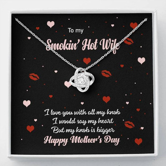 To My Smokin' Hot Wife - I Love You With All My Knob - Love Knot Necklace - Thegiftio UK