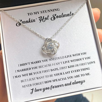To My Stunning Smokin' Hot Soulmate Love Knot Necklace - Thegiftio UK