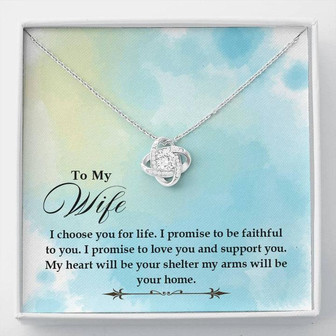 To My Wife - I Choose You For Life - Love Knot Necklace - Thegiftio UK