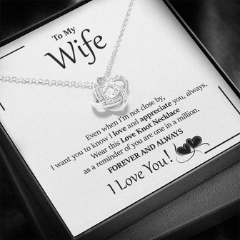 To My Wife - I Love And Appreciate You - Love Knot Necklace - Thegiftio UK