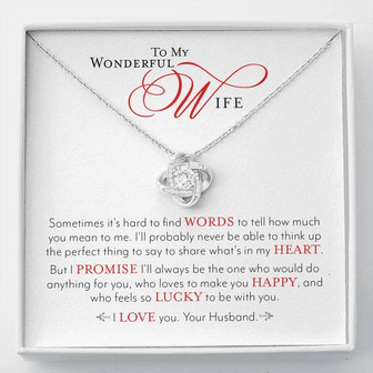 To My Wife – I Promise To Make You Happy – Love Knot Necklace - Thegiftio UK