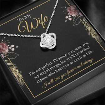 To My Wife - I Will Love You Forever And Always - Love Knot Necklace - Thegiftio UK