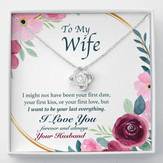 To My Wife - You Last Everything - Love Knot Necklace - Thegiftio UK
