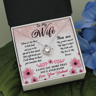 To My Wife Necklace Gift - You Are My Greatest Support - Mother's Day, Birthday, Christmas Present, Love Knot Necklace Gift For Wife - Thegiftio UK
